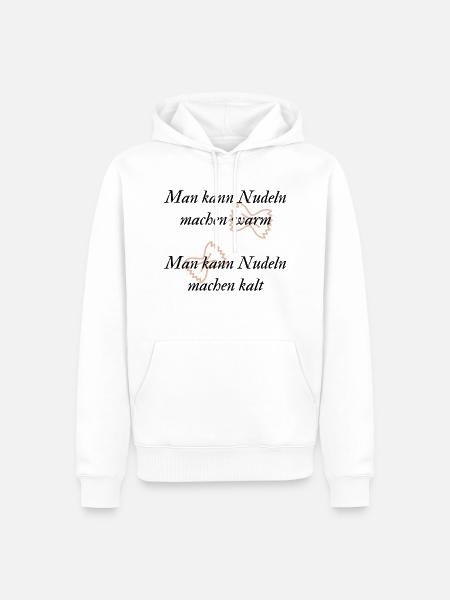 Man kann Nudeln machen warm... - Männer Premium Bio Hoodie - Weiß