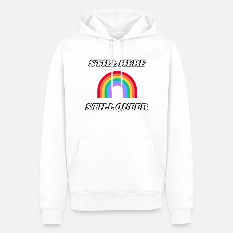 IMMER NOCH HIER NOCH QUEER - Männer Premium Bio Hoodie - Weiß
