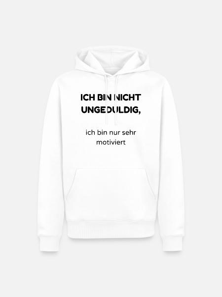 ungeduldig - Männer Premium Bio Hoodie - Weiß