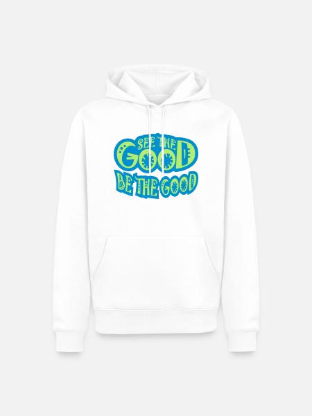 be the good quote - Men’s Premium Organic Hoodie - white