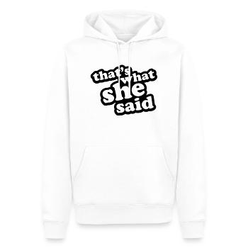 That's What She Said - Männer Premium Bio Hoodie - Weiß - Vorne - Nico (187cm)