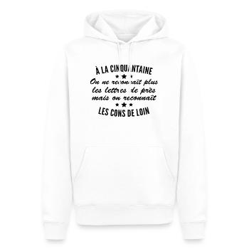 à la Cinquantaine on ne reconnaît les Cons de loin - Sweat à capuche Premium bio Homme - blanc - Devant - Nico (187cm)