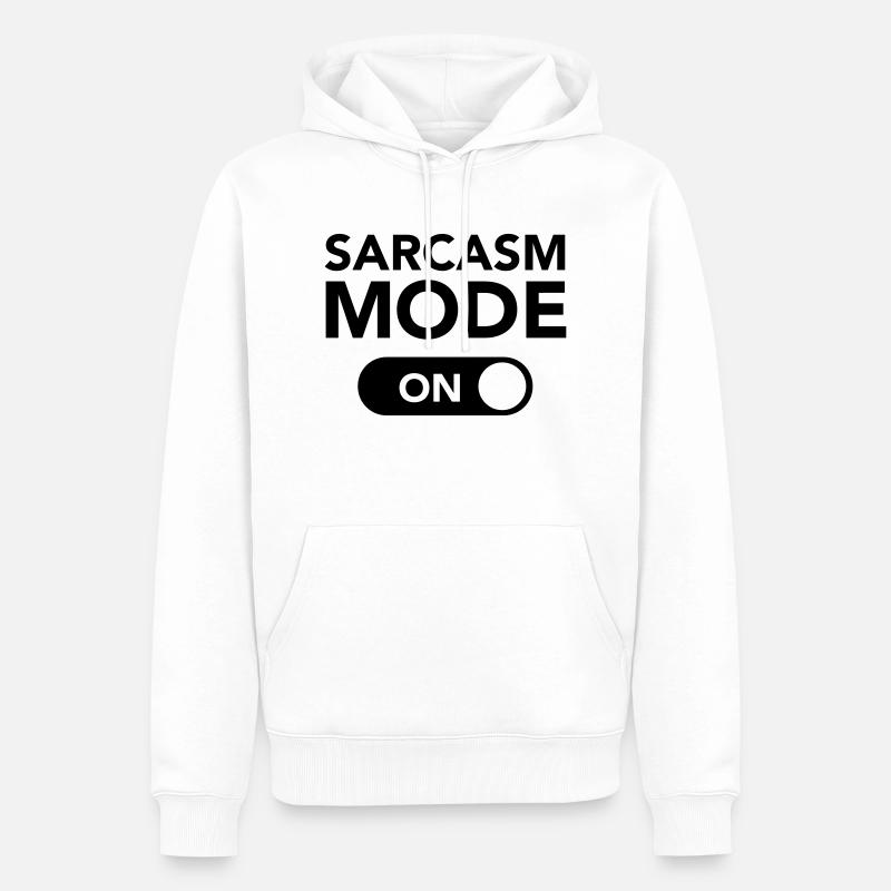 Sarcasm Mode (on) - Sweat à capuche Premium bio Homme - blanc