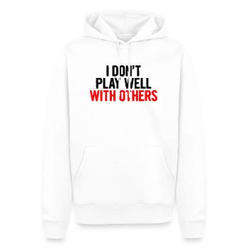 I Don't Play Well With Others 10 - Männer Premium Bio Hoodie - Weiß - Vorne - Nico (187cm)