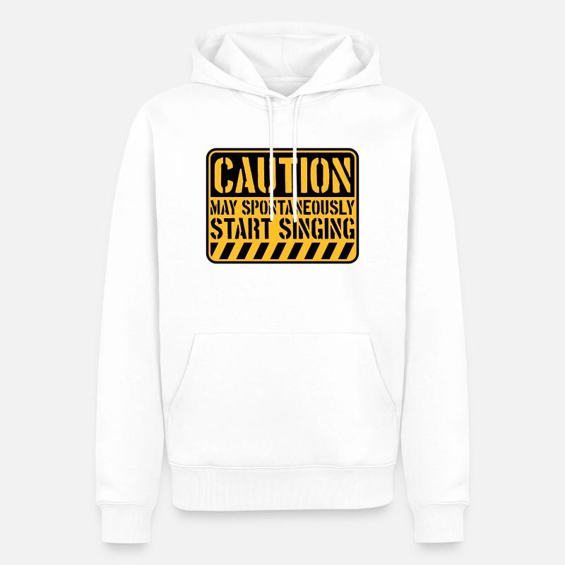may spontaneously start singing - Männer Premium Bio Hoodie - Weiß