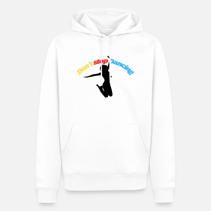 Don t stop dancing danse - Sweat à capuche Premium bio Homme - blanc