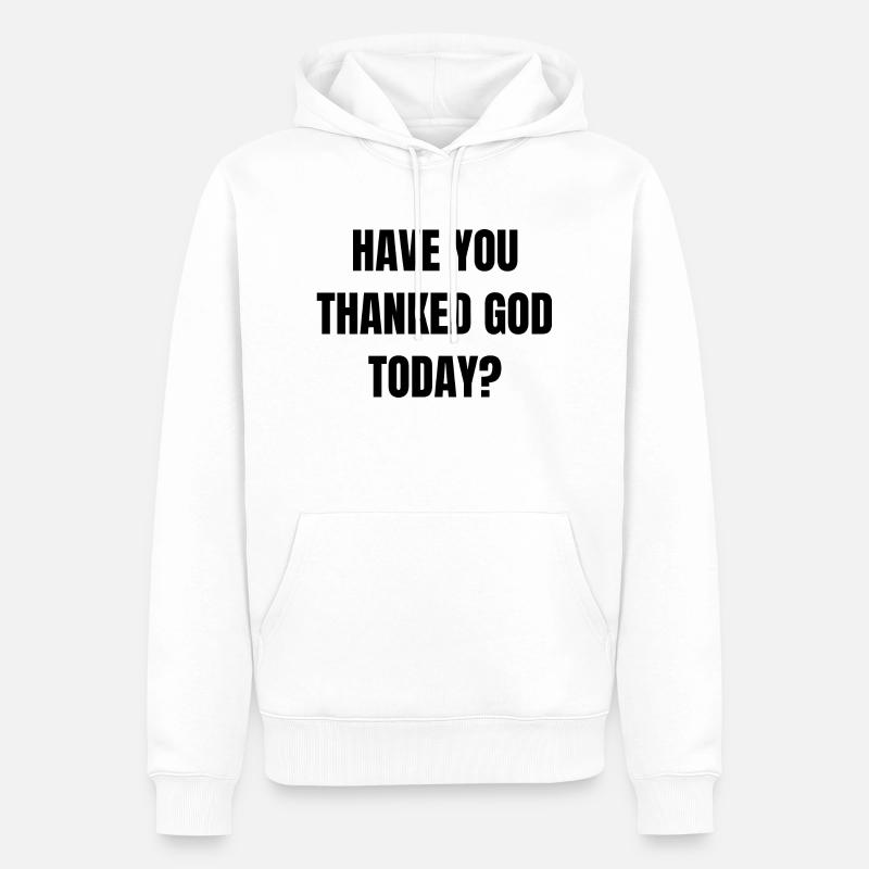 Gott Dankbarkeit Spruch Englisch - Männer Premium Bio Hoodie - Weiß