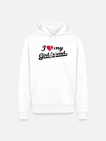I love my girlfriend - Men’s Premium Organic Hoodie - white