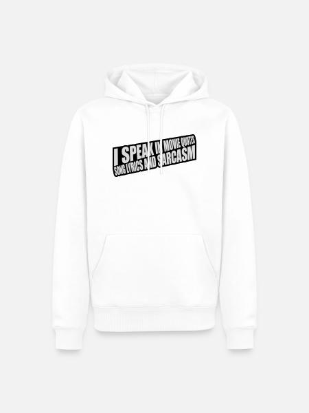 speak lyrics and sarcasm - Men’s Premium Organic Hoodie - white