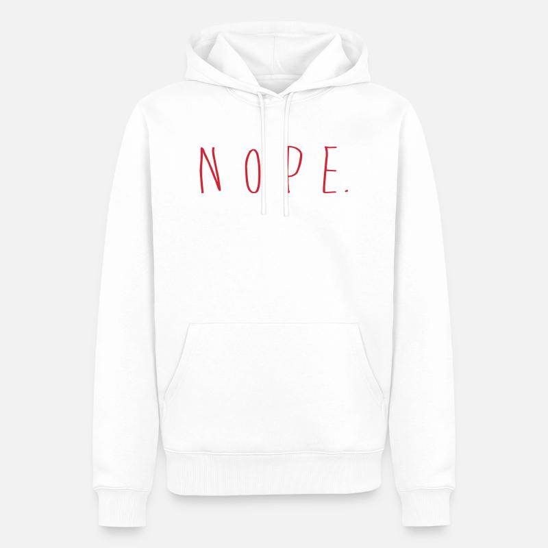 NOPE - sei kein ja-Sager! - Männer Premium Bio Hoodie - Weiß