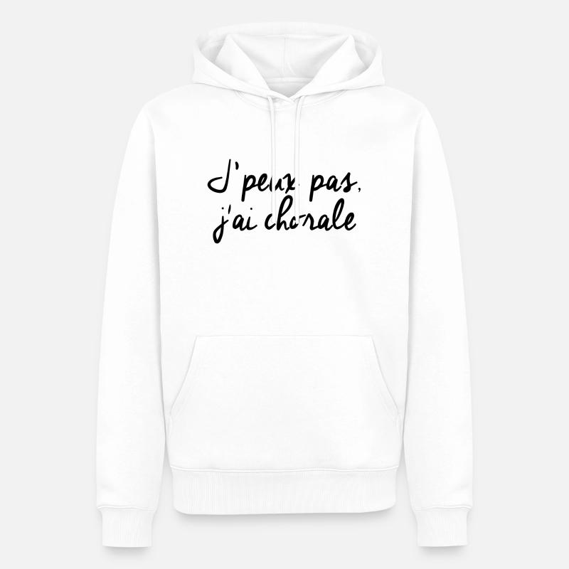 J'peux pas j'ai chorale - Sweat à capuche Premium bio Homme - blanc