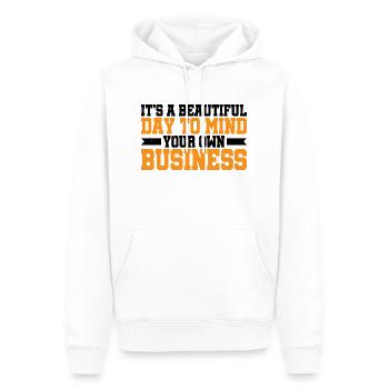 It's A Beautiful Day To Mind Your Own Business 3 - Men’s Premium Organic Hoodie - white - Front - Nico (187cm)