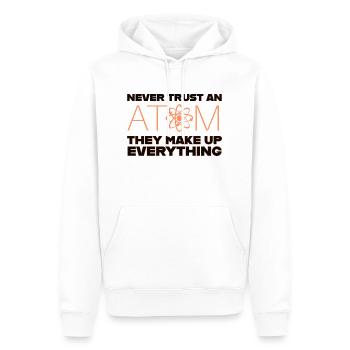 Ne faites jamais confiance à un atome - Sweat à capuche Premium bio Homme - blanc - Devant - Nico (187cm)