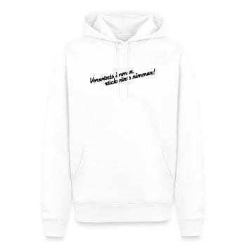 Vorwärts immer rückwärts nimmer alleinstehend - Männer Premium Bio Hoodie - Weiß - Vorne - Nico (187cm)