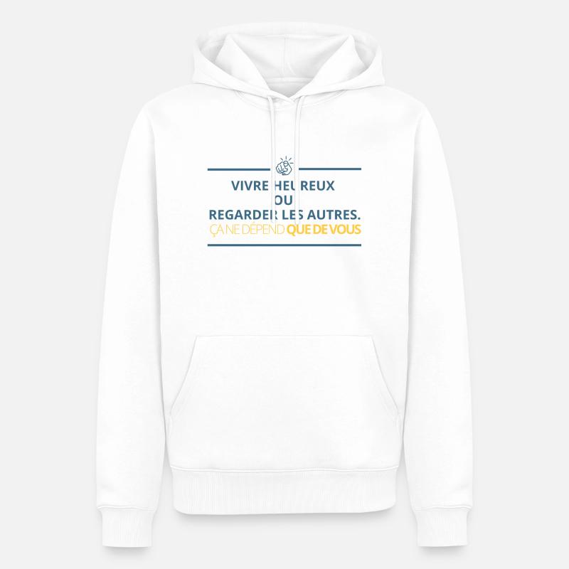 Glücklich leben oder andere beobachten... - Männer Premium Bio Hoodie - Weiß