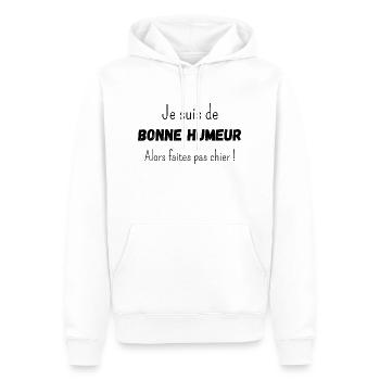 Je suis de bonne humeur alors faites pas chier - Sweat à capuche Premium bio Homme - blanc - Devant - Nico (187cm)