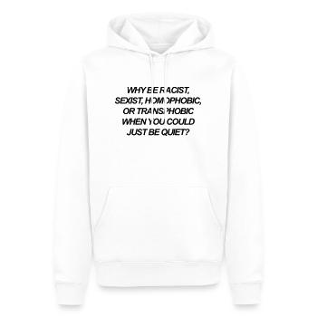 Why be racist, sexist, homophobic, or transphobic - Men’s Premium Organic Hoodie - white - Front - Nico (187cm)