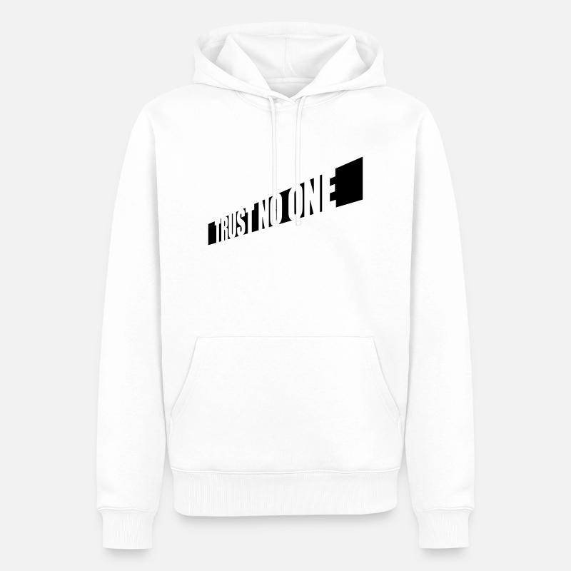 trust no one Zitat - Männer Premium Bio Hoodie - Weiß
