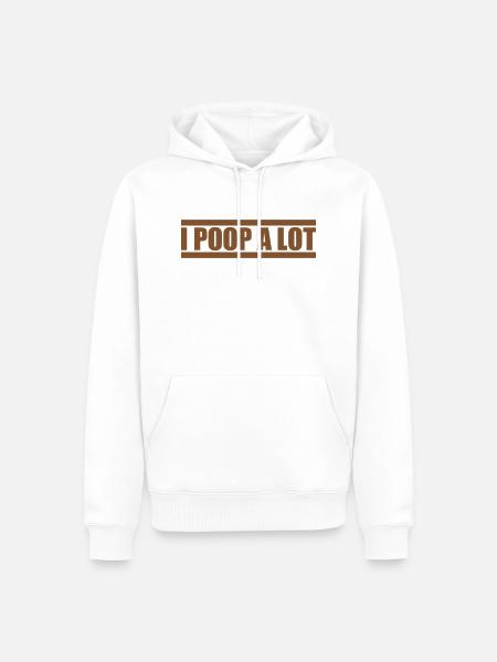 I poop a lot - Men’s Premium Organic Hoodie - white