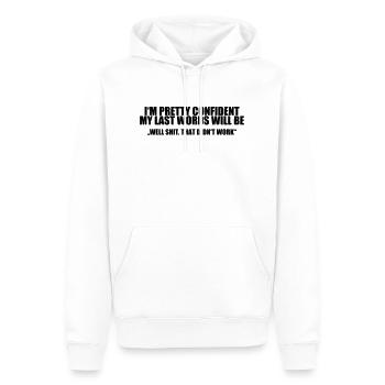 Last Words - Brain Teasers, Funny Quotes, Satire - Männer Premium Bio Hoodie - Weiß - Vorne - Nico (187cm)