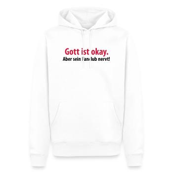 gott ist okay aber sein fanclub nervt kirche jesus - Männer Premium Bio Hoodie - Weiß - Vorne - Nico (187cm)
