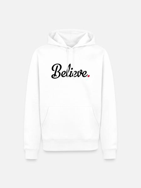 believe - Men’s Premium Organic Hoodie - white
