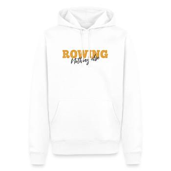 Rowing Nothing Else Slogan - Rower - Rowing - Men’s Premium Organic Hoodie - white - Front - Nico (187cm)