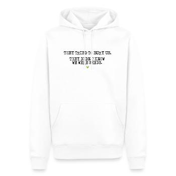 They Tried To Bury US ... - Funny Quotes - Sweat à capuche Premium bio Homme - blanc - Devant - Nico (187cm)