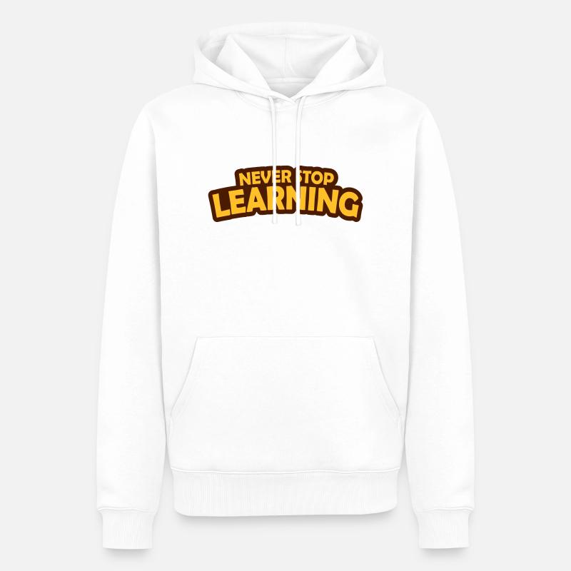 never stop learning Zitat - Männer Premium Bio Hoodie - Weiß
