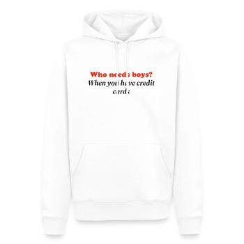 Qui a besoin de garçons quand vous avez des cartes de crédit - Sweat à capuche Premium bio Homme - blanc - Devant - Nico (187cm)