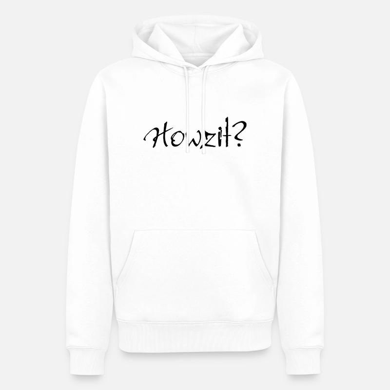 Howzit? - Männer Premium Bio Hoodie - Weiß