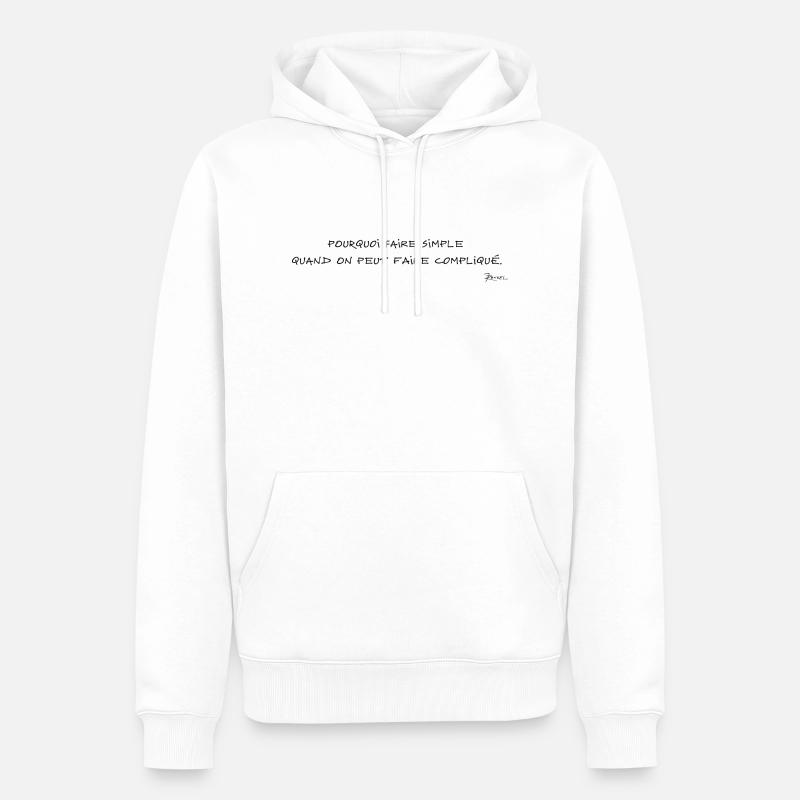 Devise Shadok seule 03 - Sweat à capuche Premium bio Homme - blanc