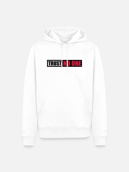 trust no one quote - Men’s Premium Organic Hoodie - white