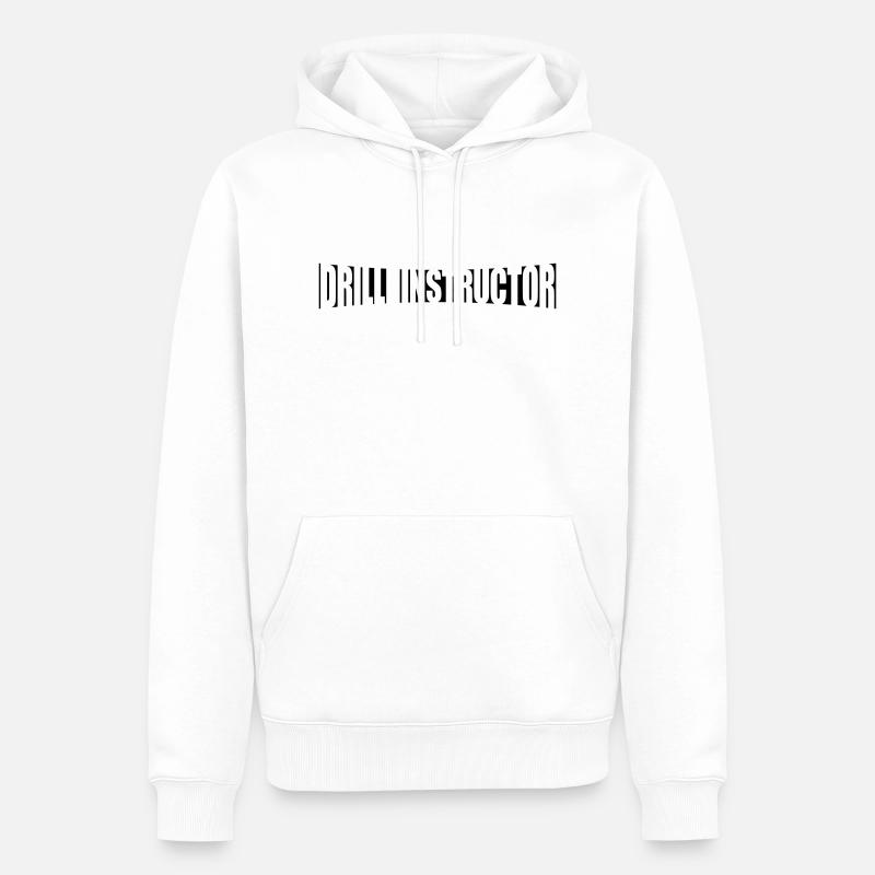 Text Drill Instructor - Männer Premium Bio Hoodie - Weiß