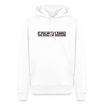 you would understand Zitat - Männer Premium Bio Hoodie - Weiß - Vorne - Nico (187cm)
