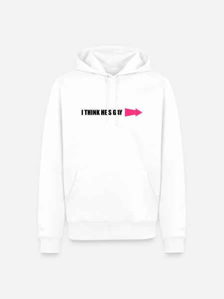 IThinkHe'sGay1 - Men’s Premium Organic Hoodie - white