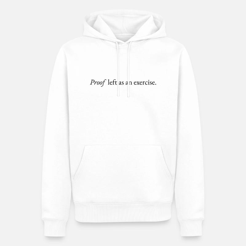 Proof left as an exercise - Männer Premium Bio Hoodie - Weiß