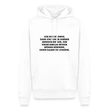 Ich bin so froh, die problemlos Musik hören können - Männer Premium Bio Hoodie - Weiß - Vorne - Nico (187cm)