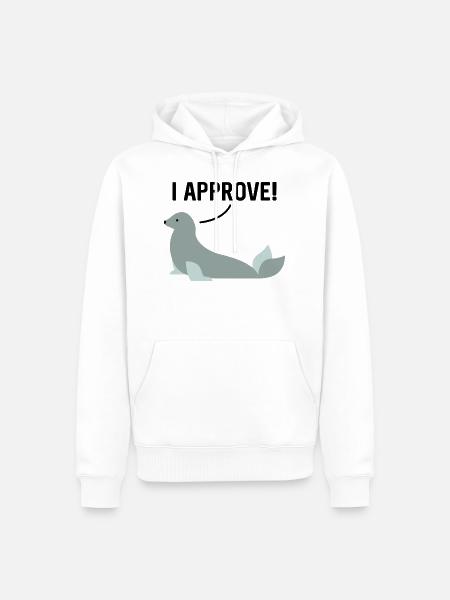 I Approve! Seal Of Approval - Men’s Premium Organic Hoodie - white