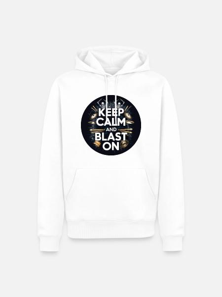 Drummer Blast Beats KEEP CALM AND BLAST ON - Men’s Premium Organic Hoodie - white