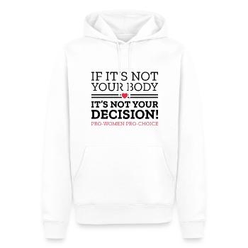Wenn es nicht dein Körper ist, ist es nicht deine Entscheidung - Männer Premium Bio Hoodie - Weiß - Vorne - Nico (187cm)