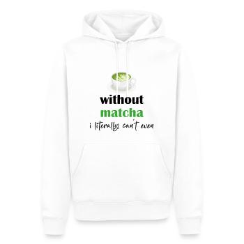 Without Matcha Iliterally can't Even/Funny Matcha - Sweat à capuche Premium bio Homme - blanc - Devant - Nico (187cm)