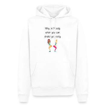 Why be moody when you can shake yo booty - Männer Premium Bio Hoodie - Weiß - Vorne - Nico (187cm)
