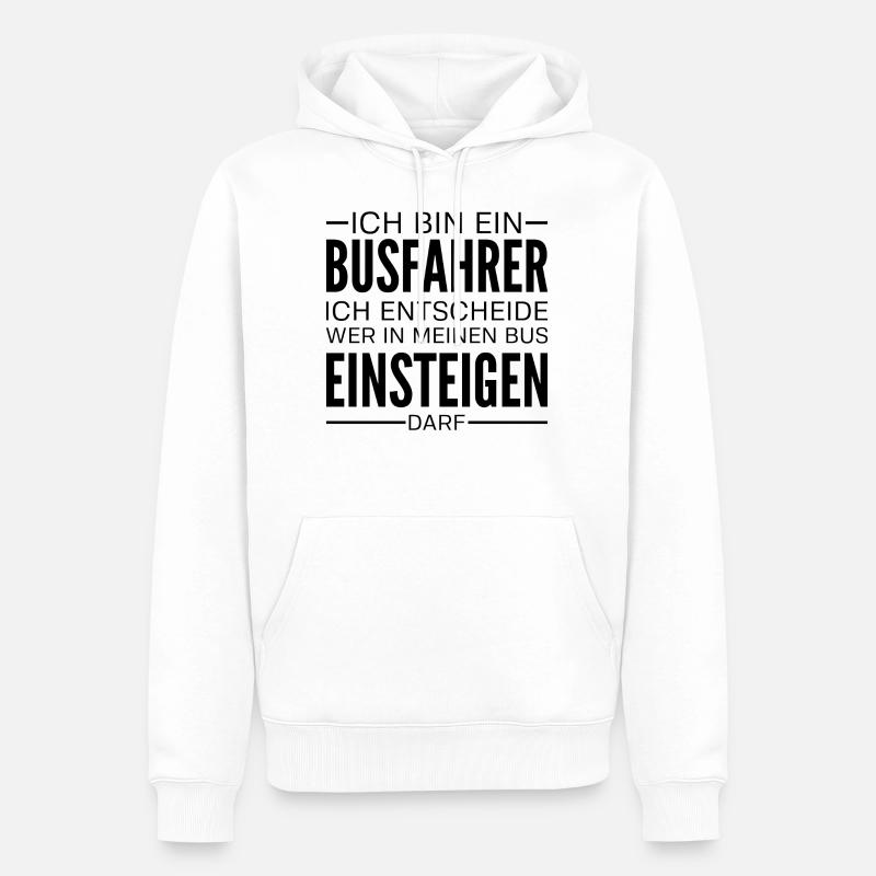 Busfahrer Omnibus Reisebus Geschenk Spruch - Männer Premium Bio Hoodie - Weiß