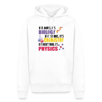 S’il bouge, c’est de la biologie, de la chimie, de la physique, c’est drôle - Sweat à capuche Premium bio Homme - blanc - Devant - Nico (187cm)