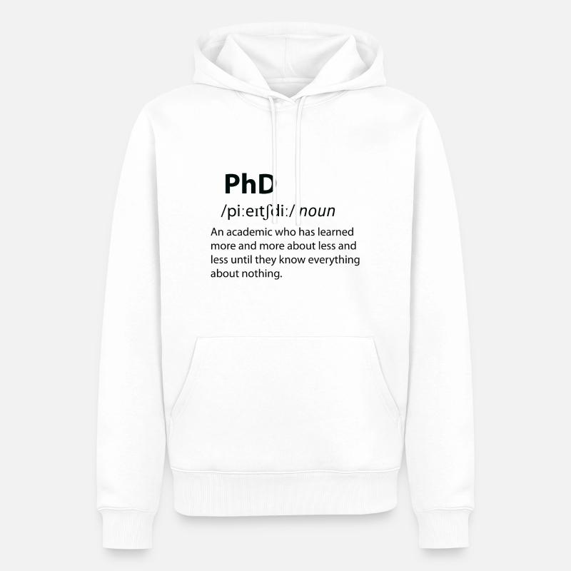 PhD Funny Dictionary Définition - Sweat à capuche Premium bio Homme - blanc
