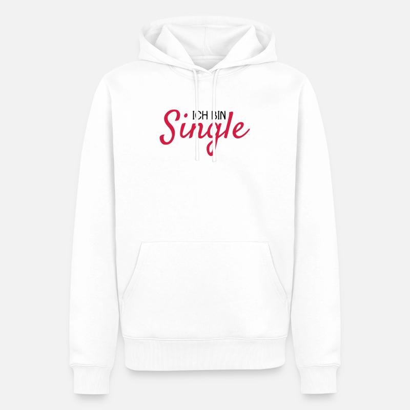 Ich bin Single Spruch - Männer Premium Bio Hoodie - Weiß