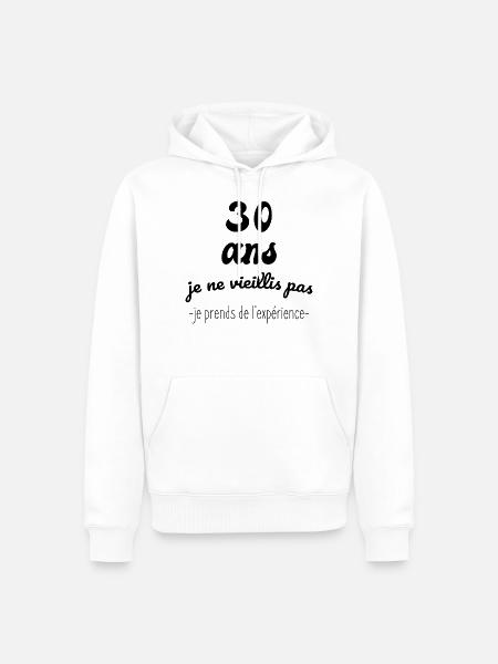 Je ne vieillis pas cadeau anniversaire 30 ans - Sweat à capuche Premium bio Homme - blanc