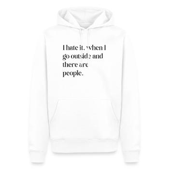 Je déteste quand je sors et qu’il y a des gens - Sweat à capuche Premium bio Homme - blanc - Devant - Nico (187cm)