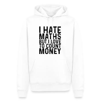 Je déteste les maths mais j’aime compter l’argent 3 - Sweat à capuche Premium bio Homme - blanc - Devant - Nico (187cm)